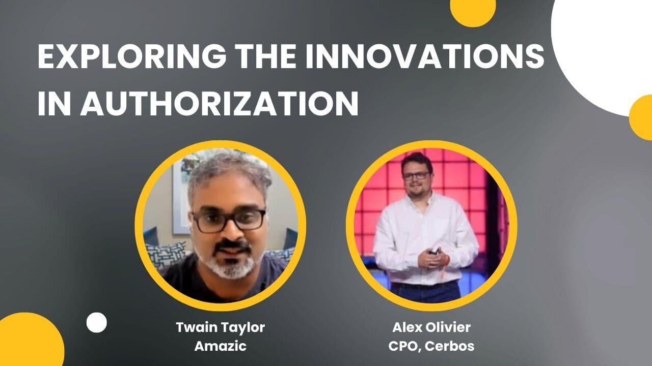 Amazic podcast: Exploring the innovations in authorization with Cerbos' Alex Olivier