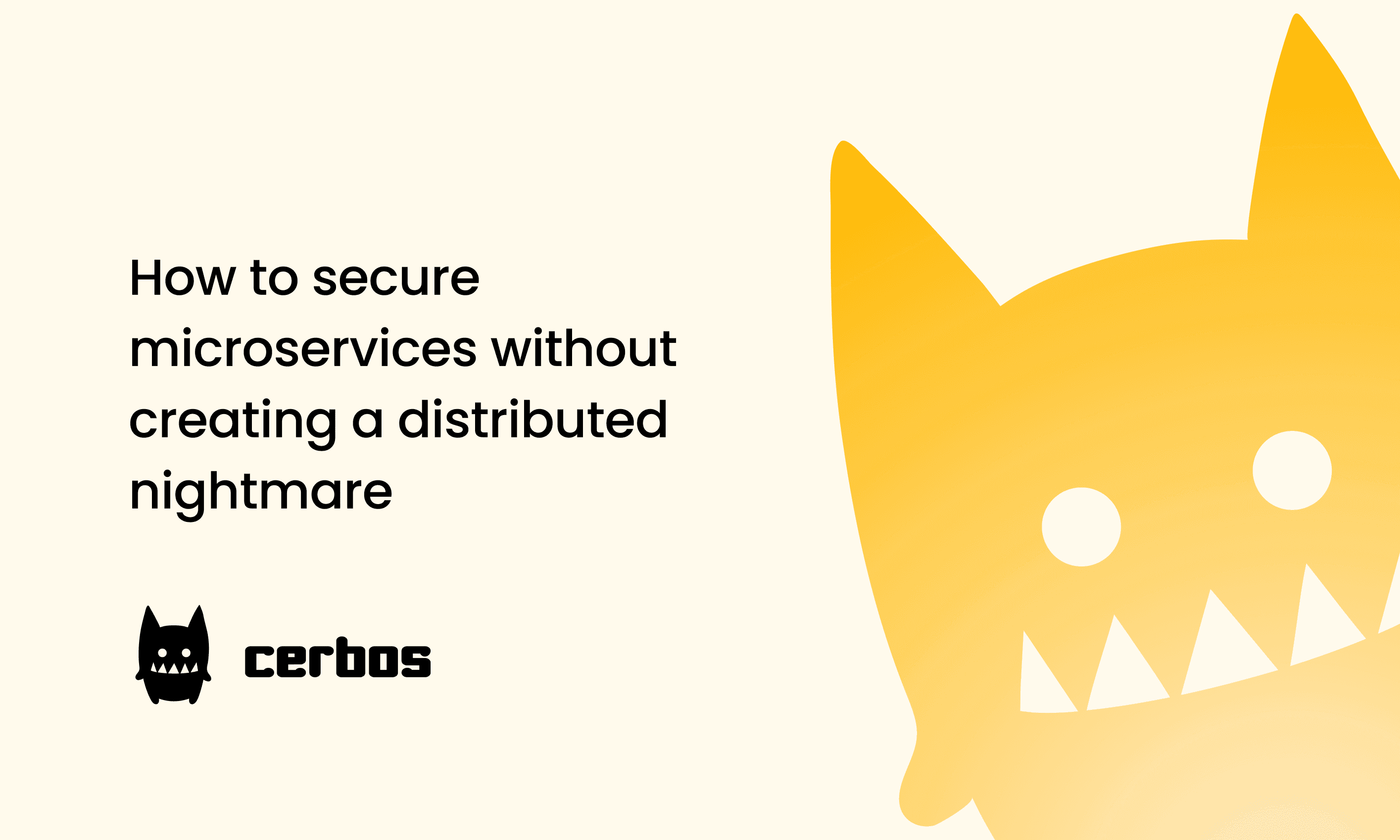 How to secure microservices without creating a distributed nightmare